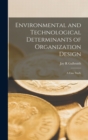 Image for Environmental and Technological Determinants of Organization Design