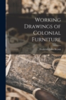 Image for Working Drawings of Colonial Furniture