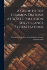 Image for A Guide to the Common Diatoms at Water Pollution Surveillance System Stations
