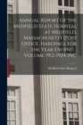 Image for Annual Report of the Medfield State Hospital at Medfield, Massachusetts (post Office, Harding), for the Year Ending .. Volume 1912-1924 INC