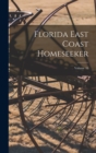 Image for Florida East Coast Homeseeker; Volume 10