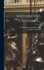 Image for Histoire Des Croisades...