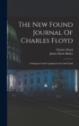 Image for The New Found Journal Of Charles Floyd : A Sergeant Under Captains Lewis And Clark