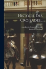 Image for Histoire Des Croisades...