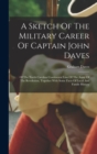 Image for A Sketch Of The Military Career Of Captain John Daves