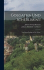 Image for Golgatha und Scheblimini!