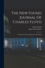 Image for The New Found Journal Of Charles Floyd : A Sergeant Under Captains Lewis And Clark