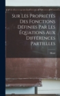 Image for Sur les proprietes des fonctions definies par les equations aux differences partielles