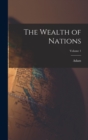 Image for The Wealth of Nations; Volume 1