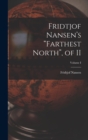 Image for Fridtjof Nansen&#39;s &quot;Farthest North&quot;, of II; Volume I