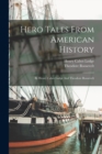 Image for Hero Tales From American History