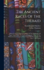 Image for The Ancient Races Of The Thebaid