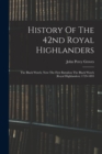 Image for History Of The 42nd Royal Highlanders