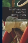 Image for Presbyterians And The Revolution