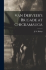 Image for Van Derveer&#39;s Brigade at Chickamauga