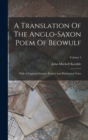 Image for A Translation Of The Anglo-saxon Poem Of Beowulf : With A Copious Glossary, Preface And Philological Notes; Volume 2
