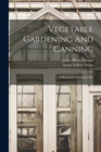 Image for Vegetable Gardening And Canning : A Manual For Garden Clubs