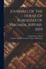 Image for Journals Of The House Of Burgesses Of Virginia, 1659/60-1693