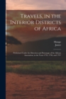 Image for Travels, in the Interior Districts of Africa : Performed Under the Direction and Patronage of the African Association, in the Years 1795, 1796, and 1797