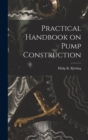 Image for Practical Handbook on Pump Construction