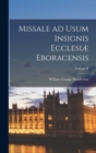 Image for Missale ad Usum Insignis Ecclesiæ Eboracensis; Volume II