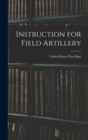 Image for Instruction for Field Artillery