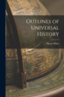 Image for Outlines of Universal History