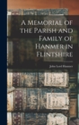 Image for A Memorial of the Parish and Family of Hanmer in Flintshire