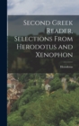 Image for Second Greek Reader, Selections From Herodotus and Xenophon