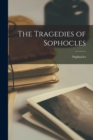 Image for The Tragedies of Sophocles
