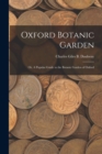 Image for Oxford Botanic Garden; or, A Popular Guide to the Botanic Garden of Oxford
