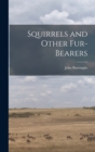 Image for Squirrels and Other Fur-Bearers