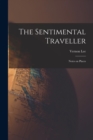 Image for The Sentimental Traveller : Notes on Places