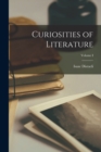 Image for Curiosities of Literature; Volume I