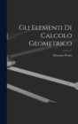 Image for Gli Elementi di Calcolo Geometrico