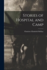 Image for Stories of Hospital and Camp