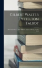 Image for Gilbert Walter Lyttelton Talbot