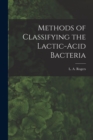 Image for Methods of Classifying the Lactic-Acid Bacteria