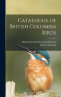 Image for Catalogue of British Columbia Birds
