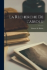 Image for La Recherche de L&#39;absolu