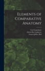 Image for Elements of Comparative Anatomy