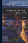 Image for Madame De Prie, 1698-1727