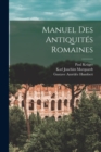 Image for Manuel Des Antiquites Romaines