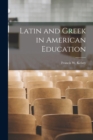 Image for Latin and Greek in American Education