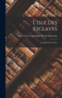 Image for L&#39;Isle Des Esclaves : Comedie En Un Acte