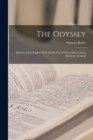Image for The Odyssey : Rendered Into English Prose for the use of Those who Cannot Read the Original