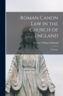 Image for Roman Canon Law in the Church of England : Six Essays