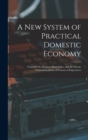Image for A New System of Practical Domestic Economy