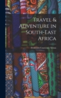 Image for Travel &amp; Adventure in South-East Africa
