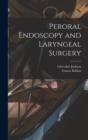 Image for Peroral Endoscopy and Laryngeal Surgery